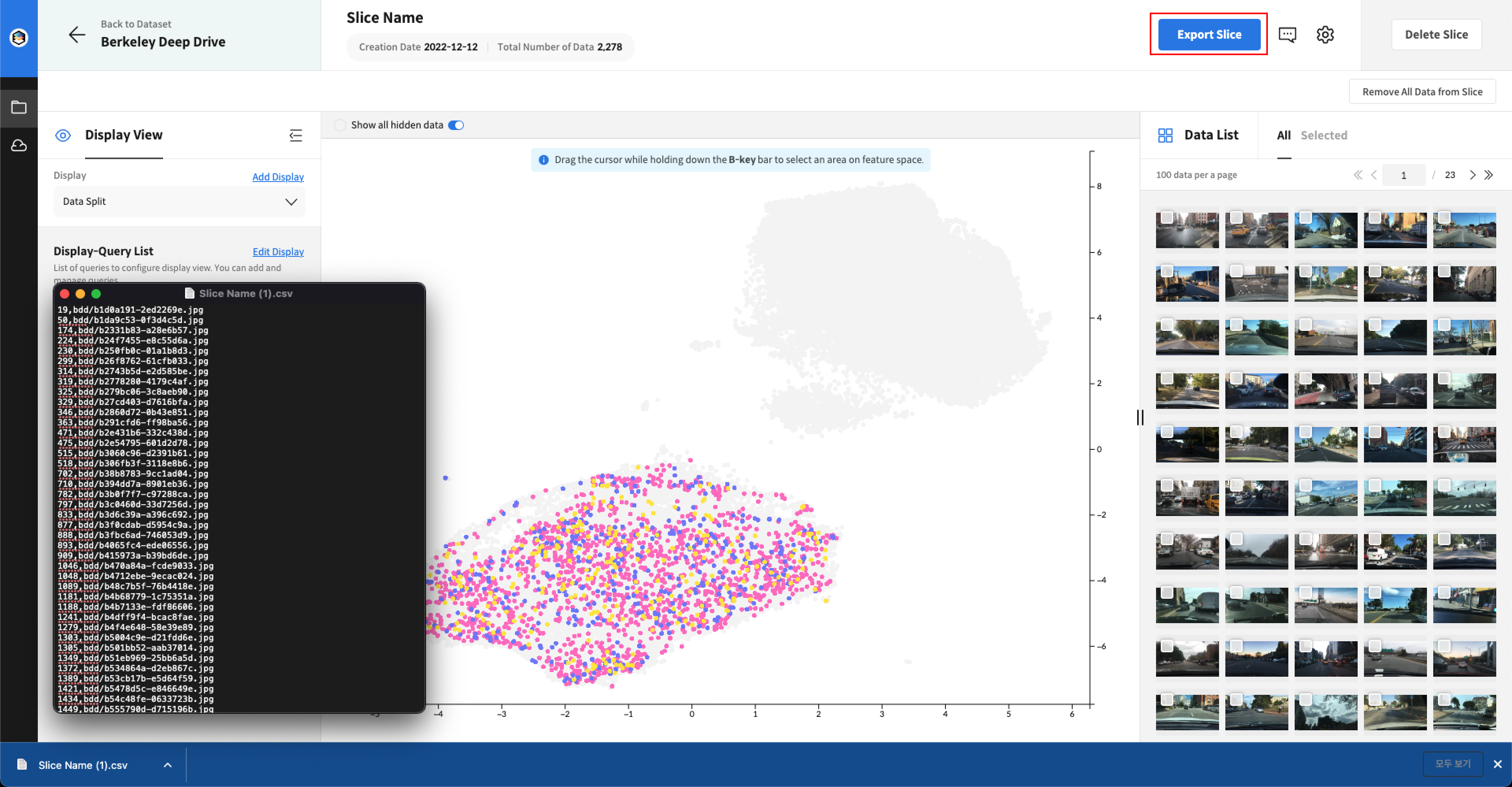 You can export [Image ID / Image Path] of data stored in the Slice in CSV format by clicking the Export Slice button.